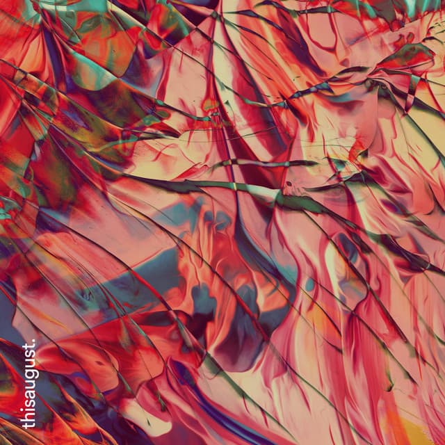 Cover for Thisaugust: dense smeared reds and corals shot through with teal, like paint dragged across glass.